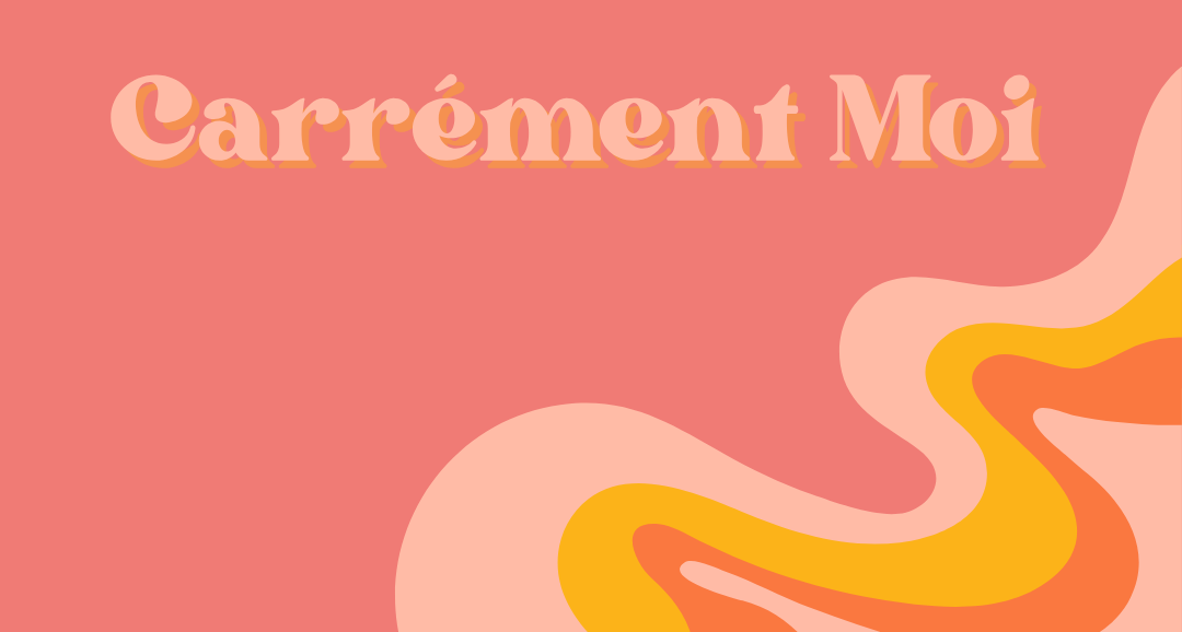 carrément moi